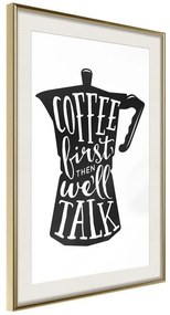 Poster  Coffee First  Cornice Quadri Cornice d'oro con passe-partout, Larghezza x Altezza Home decor 20x30