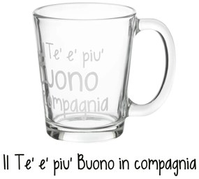 Tazza tè in vetro 310 ml scritta Tè buono