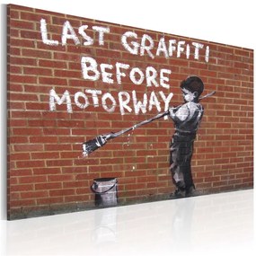 Quadro L'ultimo graffiti prima dell'autostrada (Banksy)