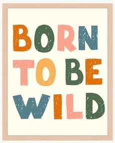 Stampa digitale incorniciata Born to Be Wild