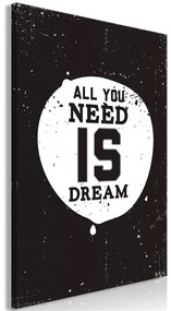 Quadro All You Need Is Dream (1 Part) Vertical  Colore bianco e nero, Dimensioni e Misure 60x90