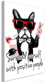 Quadro Surround Yourself With Positive People (1 Part) Vertical