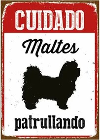 Distintivo Magnet  Steel Cuidado Maltés Patrullando 14,8 x 21 cm