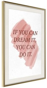 Poster  Dreams Lead to Success  Cornice Quadri Cornice d'oro con passe-partout, Larghezza x Altezza Home decor 20x30