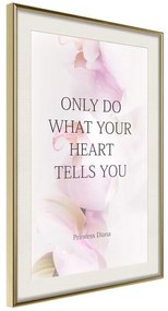 Poster  Follow Your Heart I  Cornice Quadri Cornice d'oro con passe-partout, Larghezza x Altezza Home decor 20x30