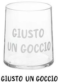 Bicchiere acqua vetro scritta Giusto un goccio 350 ml